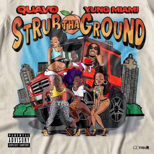 Strub Tha Ground (Feat. Yung Miami)